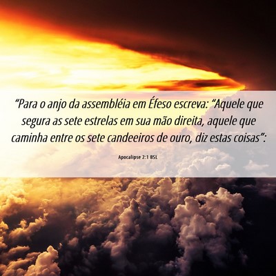 Picture 06 - Apocalipse 2:1 BSL - “Para o anjo da assembléia em Éfeso escreva: - Bible Verse Picture