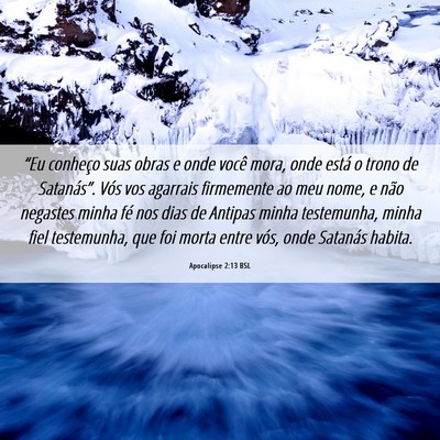 Picture 06 - Apocalipse 2:13 BSL - “Eu conheço suas obras e onde você mora, onde - Bible Verse Picture