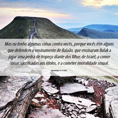 Picture 06 - Apocalipse 2:14 BSL - Mas eu tenho algumas coisas contra vocês, porque - Bible Verse Picture