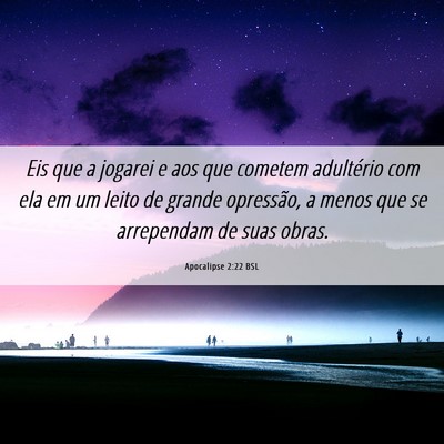 Picture 06 - Apocalipse 2:22 BSL - Eis que a jogarei e aos que cometem adultério - Bible Verse Picture