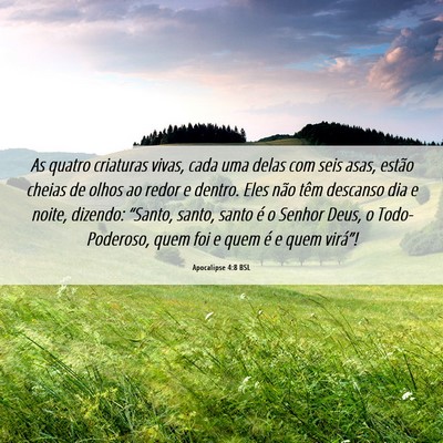 Picture 06 - Apocalipse 4:8 BSL - As quatro criaturas vivas, cada uma delas com - Bible Verse Picture
