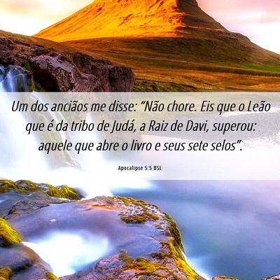 Picture 06 - Apocalipse 5:5 BSL - Um dos anciãos me disse: “Não chore. Eis que - Bible Verse Picture