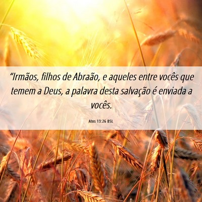 Picture 06 - Atos 13:26 BSL - “Irmãos, filhos de Abraão, e aqueles entre - Bible Verse Picture
