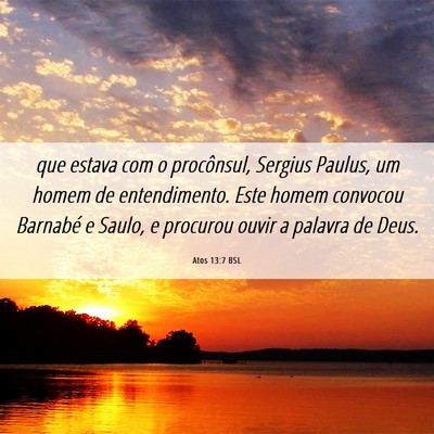Picture 06 - Atos 13:7 BSL - que estava com o procônsul, Sergius Paulus, um - Bible Verse Picture