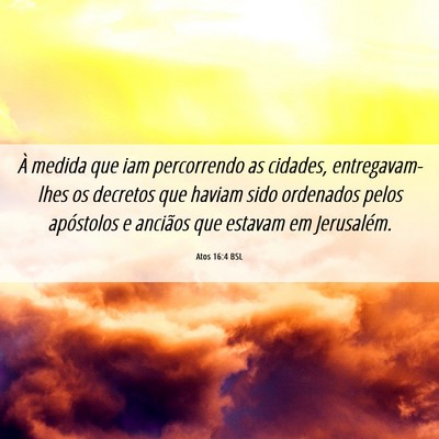 Picture 06 - Atos 16:4 BSL - À medida que iam percorrendo as cidades, - Bible Verse Picture