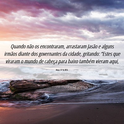 Picture 06 - Atos 17:6 BSL - Quando não os encontraram, arrastaram Jasão e - Bible Verse Picture