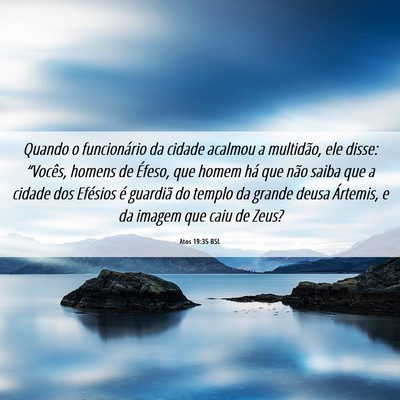 Picture 06 - Atos 19:35 BSL - Quando o funcionário da cidade acalmou a - Bible Verse Picture