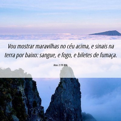 Picture 06 - Atos 2:19 BSL - Vou mostrar maravilhas no céu acima, e sinais na - Bible Verse Picture