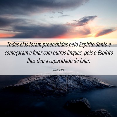 Picture 06 - Atos 2:4 BSL - Todas elas foram preenchidas pelo Espírito Santo - Bible Verse Picture