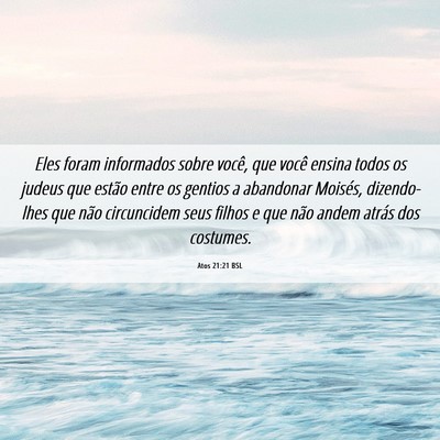 Picture 06 - Atos 21:21 BSL - Eles foram informados sobre você, que você - Bible Verse Picture