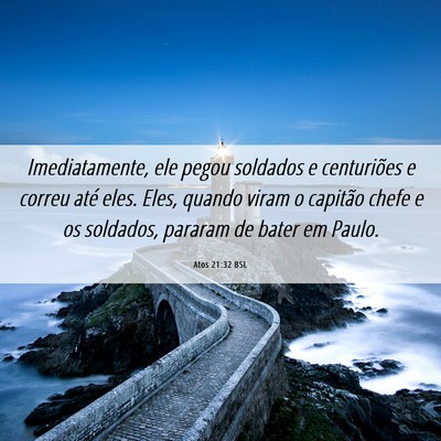 Picture 06 - Atos 21:32 BSL - Imediatamente, ele pegou soldados e centuriões e - Bible Verse Picture