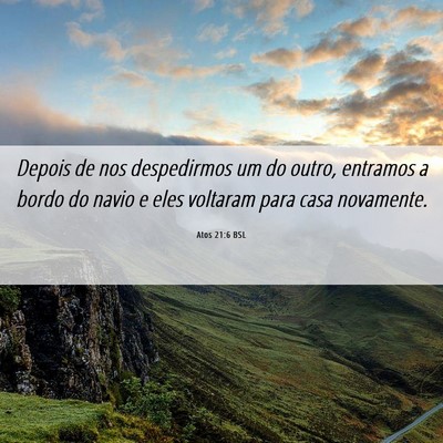 Picture 06 - Atos 21:6 BSL - Depois de nos despedirmos um do outro, entramos a - Bible Verse Picture