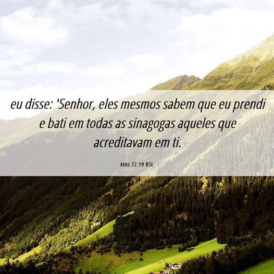 Picture 06 - Atos 22:19 BSL - eu disse: 'Senhor, eles mesmos sabem que eu - Bible Verse Picture