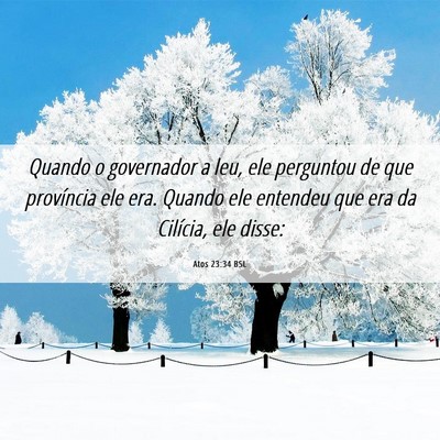 Picture 06 - Atos 23:34 BSL - Quando o governador a leu, ele perguntou de que - Bible Verse Picture