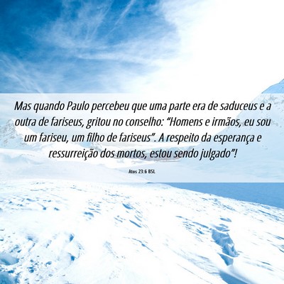 Picture 06 - Atos 23:6 BSL - Mas quando Paulo percebeu que uma parte era de - Bible Verse Picture