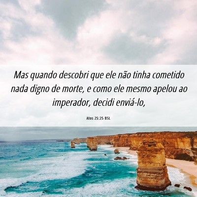 Picture 06 - Atos 25:25 BSL - Mas quando descobri que ele não tinha cometido - Bible Verse Picture