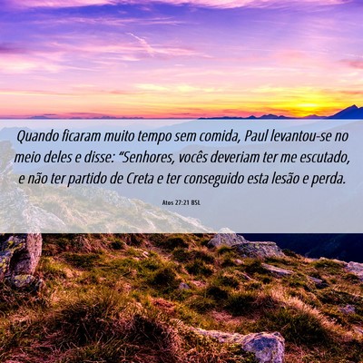 Picture 06 - Atos 27:21 BSL - Quando ficaram muito tempo sem comida, Paul - Bible Verse Picture