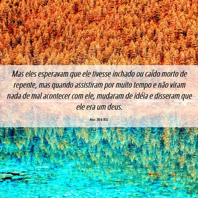 Picture 06 - Atos 28:6 BSL - Mas eles esperavam que ele tivesse inchado ou - Bible Verse Picture