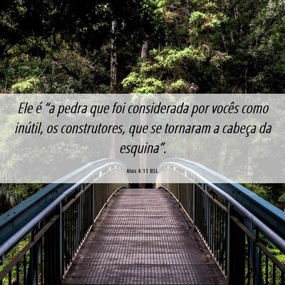 Picture 06 - Atos 4:11 BSL - Ele é “a pedra que foi considerada por vocês - Bible Verse Picture