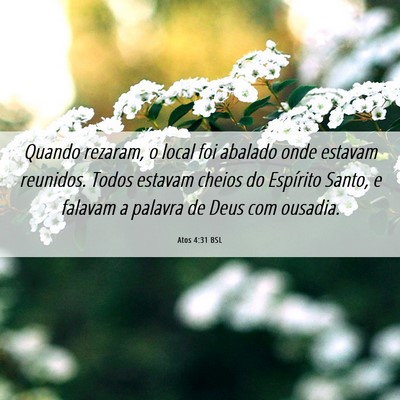 Picture 06 - Atos 4:31 BSL - Quando rezaram, o local foi abalado onde estavam - Bible Verse Picture