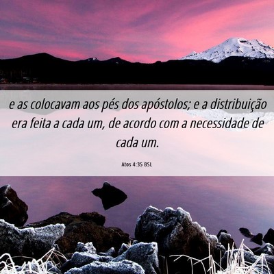 Picture 06 - Atos 4:35 BSL - e as colocavam aos pés dos apóstolos; e a - Bible Verse Picture