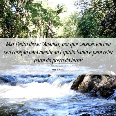 Picture 06 - Atos 5:3 BSL - Mas Pedro disse: “Ananias, por que Satanás - Bible Verse Picture