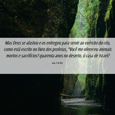 Picture 06 - Atos 7:42 BSL - Mas Deus se afastou e os entregou para servir ao - Bible Verse Picture