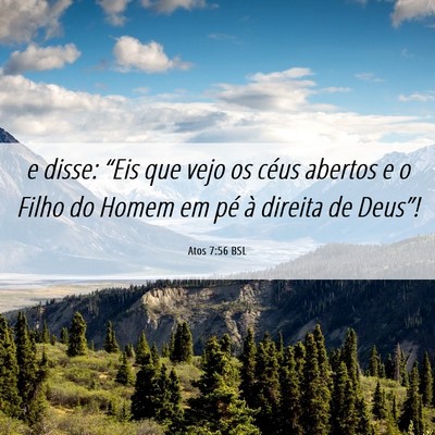 Picture 06 - Atos 7:56 BSL - e disse: “Eis que vejo os céus abertos e o - Bible Verse Picture