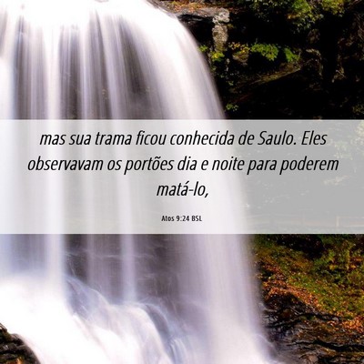Picture 06 - Atos 9:24 BSL - mas sua trama ficou conhecida de Saulo. Eles - Bible Verse Picture