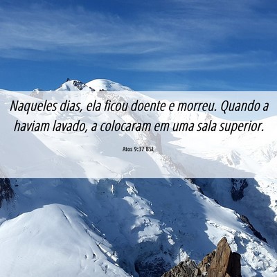 Picture 06 - Atos 9:37 BSL - Naqueles dias, ela ficou doente e morreu. Quando - Bible Verse Picture