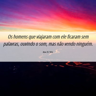 Picture 06 - Atos 9:7 BSL - Os homens que viajaram com ele ficaram sem - Bible Verse Picture