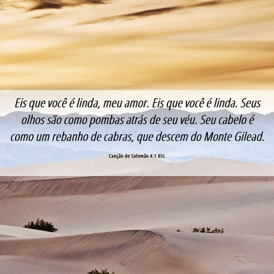 Picture 06 - Canção de Salomão 4:1 BSL - Eis que você é linda, meu amor. Eis que você - Bible Verse Picture