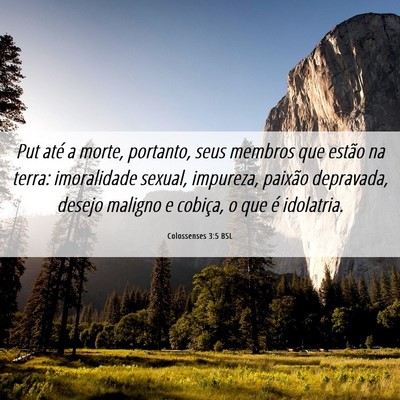 Picture 06 - Colossenses 3:5 BSL - Put até a morte, portanto, seus membros que - Bible Verse Picture