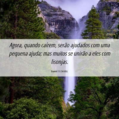 Picture 06 - Daniel 11:34 BSL - Agora, quando caírem, serão ajudados com uma - Bible Verse Picture