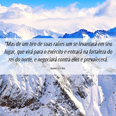 Picture 06 - Daniel 11:7 BSL - “Mas de um tiro de suas raízes um se - Bible Verse Picture