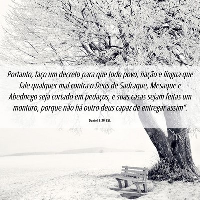 Picture 06 - Daniel 3:29 BSL - Portanto, faço um decreto para que todo povo, - Bible Verse Picture