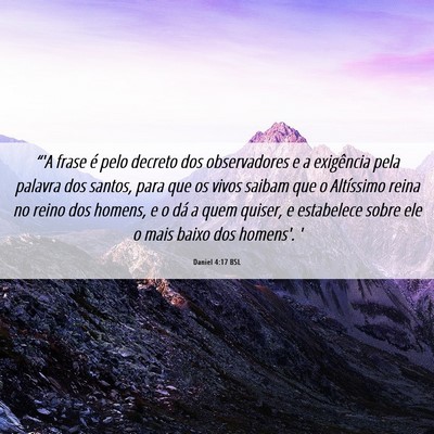 Picture 06 - Daniel 4:17 BSL - “'A frase é pelo decreto dos observadores e a - Bible Verse Picture
