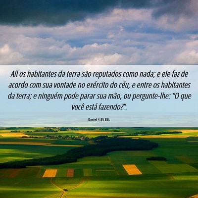 Picture 06 - Daniel 4:35 BSL - All os habitantes da terra são reputados como - Bible Verse Picture