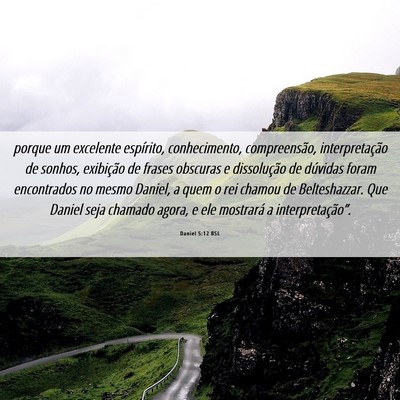 Picture 06 - Daniel 5:12 BSL - porque um excelente espírito, conhecimento, - Bible Verse Picture