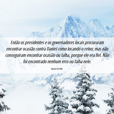 Picture 06 - Daniel 6:4 BSL - Então os presidentes e os governadores locais - Bible Verse Picture
