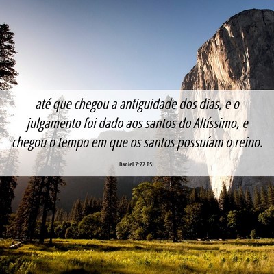 Picture 06 - Daniel 7:22 BSL - até que chegou a antiguidade dos dias, e o - Bible Verse Picture