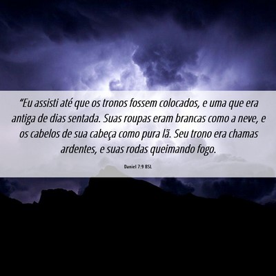 Picture 06 - Daniel 7:9 BSL - “Eu assisti até que os tronos fossem - Bible Verse Picture