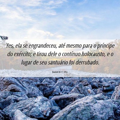 Picture 06 - Daniel 8:11 BSL - Yes, ela se engrandeceu, até mesmo para o - Bible Verse Picture