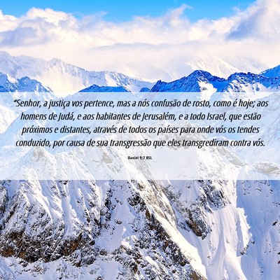 Picture 06 - Daniel 9:7 BSL - “Senhor, a justiça vos pertence, mas a nós - Bible Verse Picture