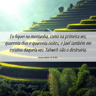 Picture 06 - Deuteronômio 10:10 BSL - Eu fiquei na montanha, como na primeira vez, - Bible Verse Picture