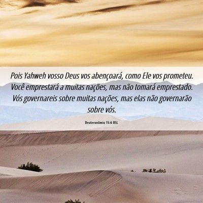 Picture 06 - Deuteronômio 15:6 BSL - Pois Yahweh vosso Deus vos abençoará, como Ele - Bible Verse Picture