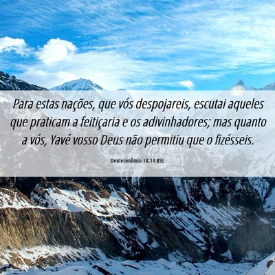 Picture 06 - Deuteronômio 18:14 BSL - Para estas nações, que vós despojareis, - Bible Verse Picture