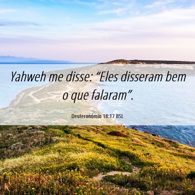 Picture 06 - Deuteronômio 18:17 BSL - Yahweh me disse: “Eles disseram bem o que - Bible Verse Picture