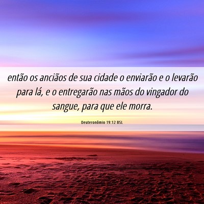 Picture 06 - Deuteronômio 19:12 BSL - então os anciãos de sua cidade o enviarão e o - Bible Verse Picture
