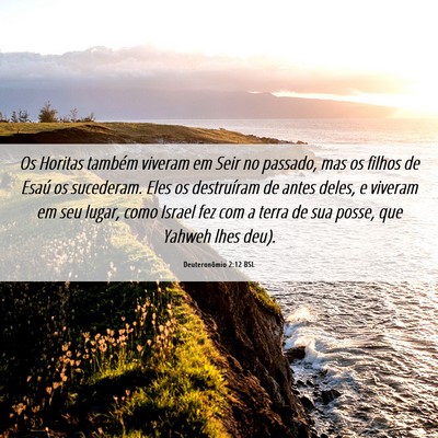 Picture 06 - Deuteronômio 2:12 BSL - Os Horitas também viveram em Seir no passado, - Bible Verse Picture